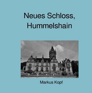 Neues Schloss, Hummelshain - Markus Kopf