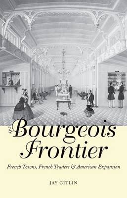Bourgeois Frontier - Gitlin Jay Gitlin