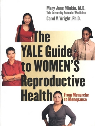 Yale Guide to Women's Reproductive Health - Wright Carol V. Wright; Minkin Mary Jane Minkin