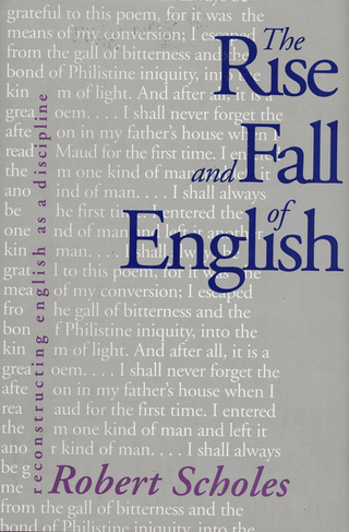 Rise and Fall of English - Scholes Robert Scholes