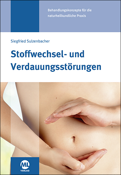Stoffwechsel- und Verdauungsstörungen - Martin Klose, Siegfried Sulzenbacher