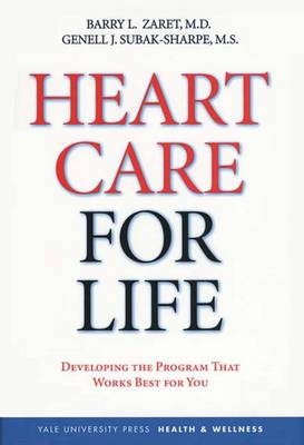 Heart Care for Life - Zaret Barry L. Zaret; Subak-Sharpe M.S., M.S. Genell J. Subak-Sharpe