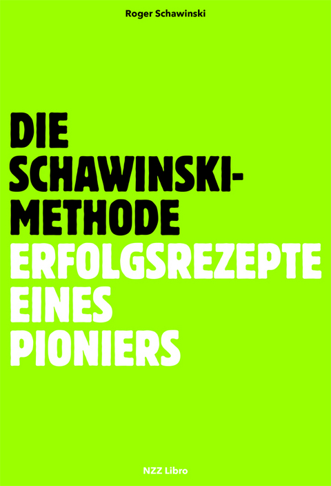 Die Schawinski-Methode - Roger Schawinski