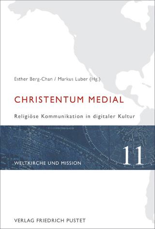 Christentum medial - Esther Berg-Chan; Markus Luber