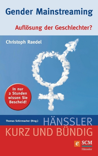 Gender Mainstreaming - Christoph Raedel; Thomas Schirrmacher