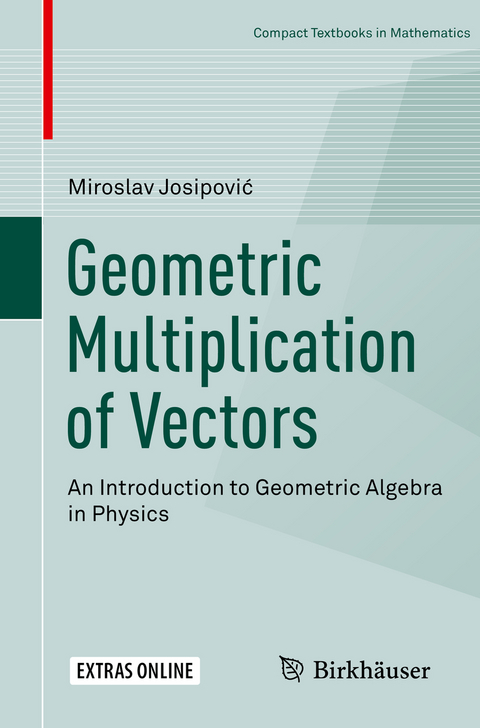 Geometric Multiplication of Vectors - Miroslav Josipović