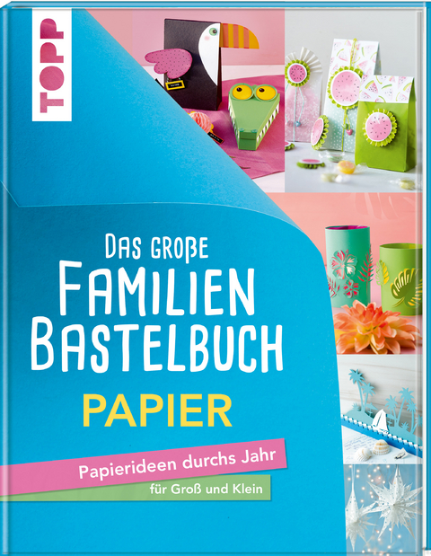 Das große Familienbastelbuch Papier -  Frechverlag
