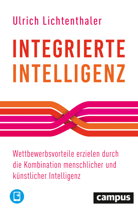 Integrierte Intelligenz - Ulrich Lichtenthaler