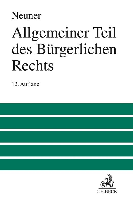 Allgemeiner Teil des Bürgerlichen Rechts - Jörg Neuner, Karl Larenz, Manfred Wolf