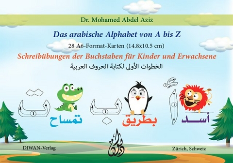 Das arabische Alphabet von A bis Z Löse 28 A6-Karten, (148 x 105 mm) - Mohamed Abdel Aziz