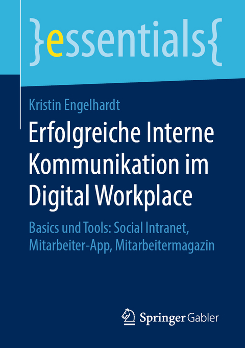 Erfolgreiche Interne Kommunikation im Digital Workplace - Kristin Engelhardt