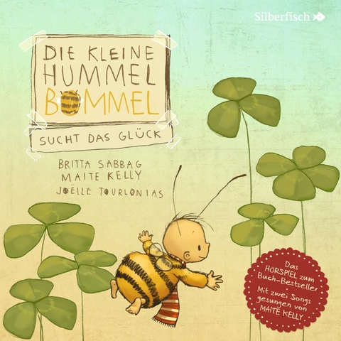 Die kleine Hummel Bommel sucht das Glück (Die kleine Hummel Bommel) - Britta Sabbag, Maite Kelly