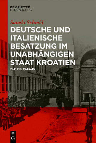 Deutsche und italienische Besatzung im Unabhängigen Staat Kroatien: 1941 bis 1943/45