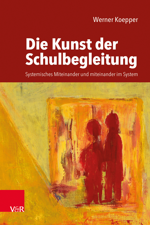 Die Kunst der Schulbegleitung - Werner Koepper