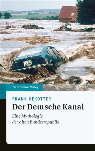 Der Deutsche Kanal - Frank Uekötter