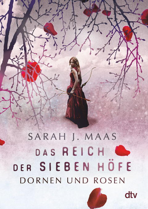 Das Reich der sieben Höfe – Dornen und Rosen - Sarah J. Maas