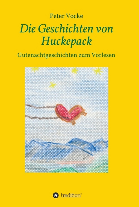 Die Geschichten von Huckepack - Peter Vocke