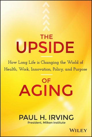The Upside of Aging - Paul Irving