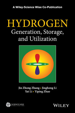 Hydrogen Generation, Storage and Utilization - Jin Zhong Zhang; Jinghong Li; Yat Li; Yiping Zhao