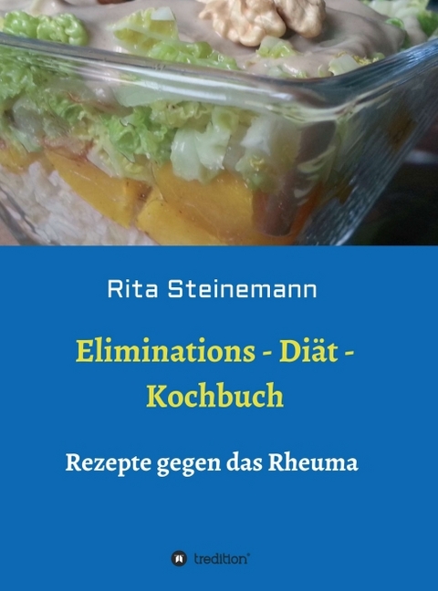 Eliminations - Diät - Kochbuch - Rita Steinemann