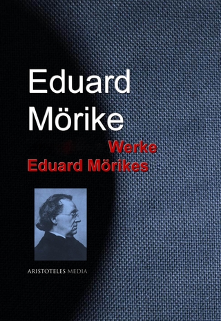 Gesammelte Werke Eduard Mörikes - Eduard Mörike