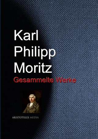 Karl Philipp Moritz - Karl Philipp Moritz