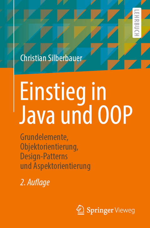 Einstieg in Java und OOP - Christian Silberbauer