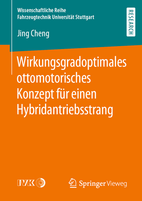 Wirkungsgradoptimales ottomotorisches Konzept für einen Hybridantriebsstrang - Jing Cheng