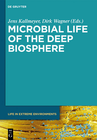 Microbial Life of the Deep Biosphere - Jens Kallmeyer; Dirk Wagner