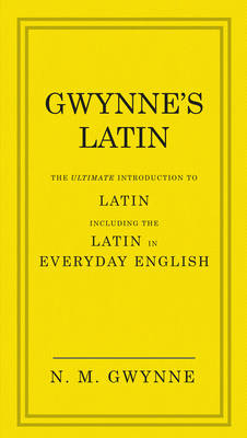 Gwynne's Latin - Nevile Gwynne