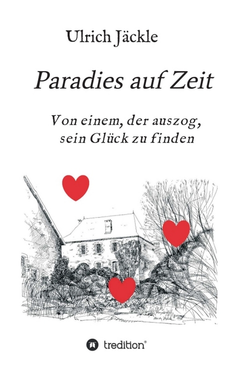 Paradies auf Zeit - Ulrich Jäckle
