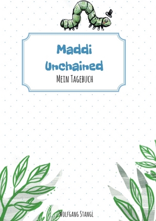 Maddi unchained - Wolfgang Stangl
