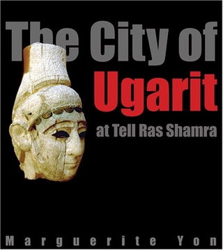 The City of Ugarit at Tell Ras Sharma - Marguerite Yon