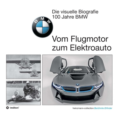 Die visuelle Biografie - 100 Jahre BMW - Sieger Heinzmann
