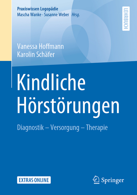 Kindliche Hörstörungen - Vanessa Hoffmann, Karolin Schäfer