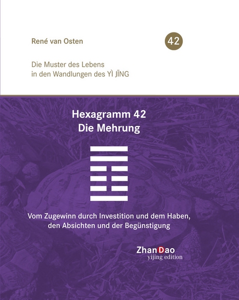 Hexagramm 42 – Die Mehrung - René Van Osten