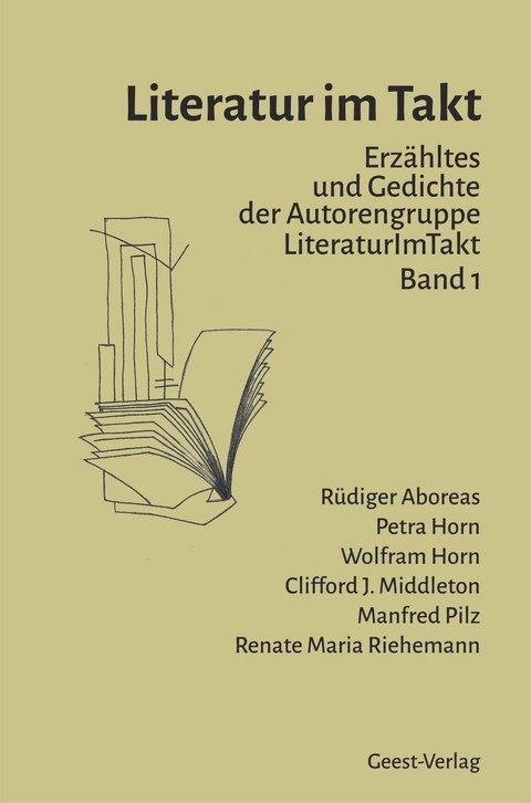 Literatur im Takt - Rüdiger Aboreas, Petra Horn, Wolfram Horn, Clifford J. Middleton, Manfred Pilz, Renate Riehemann