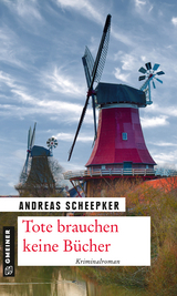 Tote brauchen keine Bücher - Andreas Scheepker