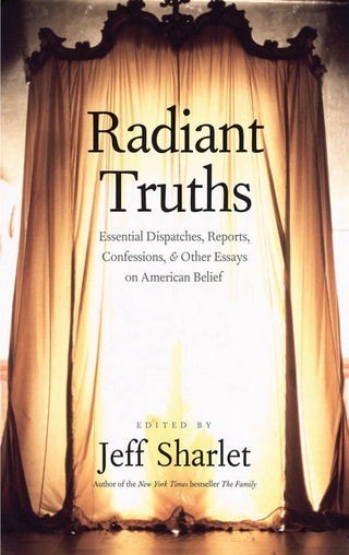Radiant Truths - Sharlet Jeff Sharlet