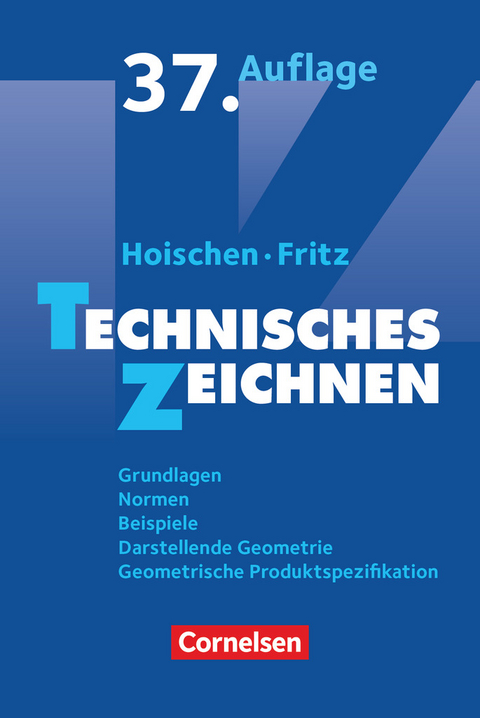 Technisches Zeichnen - Andreas Fritz, Hans Hoischen