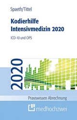 Kodierhilfe Intensivmedizin 2020 - Spaeth, Christoph; Tittel, Claudia