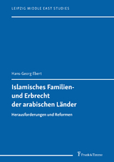 Islamisches Familien- und Erbrecht der arabischen Länder - Hans-Georg Ebert