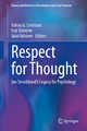 Respect for Thought: Jan Smedslund?s Legacy for Psychology (Theory and History in the Human and Social Sciences)