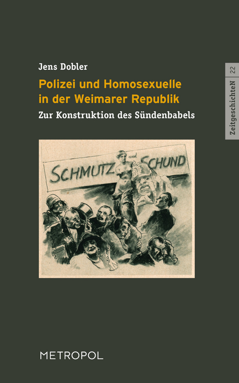 Polizei und Homosexuelle in der Weimarer Republik - Jens Dobler