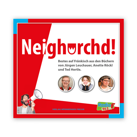 Neighorchd! - Jürgen Leuchauer, Anette Röckl, Ted Hertle