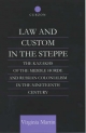 Law and Custom in the Steppe - Virginia Martin
