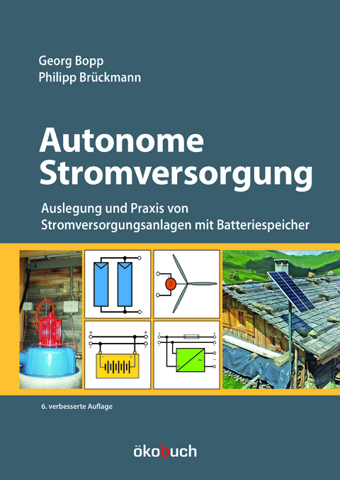 Autonome Stromversorgung - Philipp Brückmann, Georg Bopp