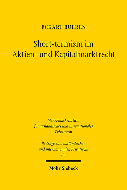 Short-termism im Aktien- und Kapitalmarktrecht - Eckart Bueren