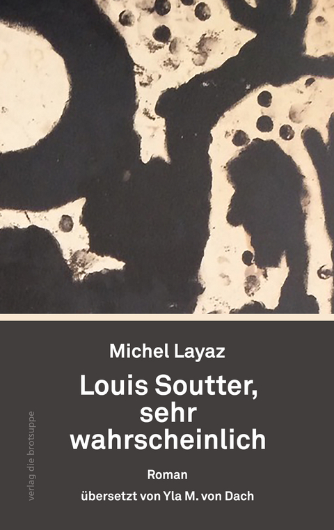 Louis Soutter, sehr wahrscheinlich - Michel Layaz