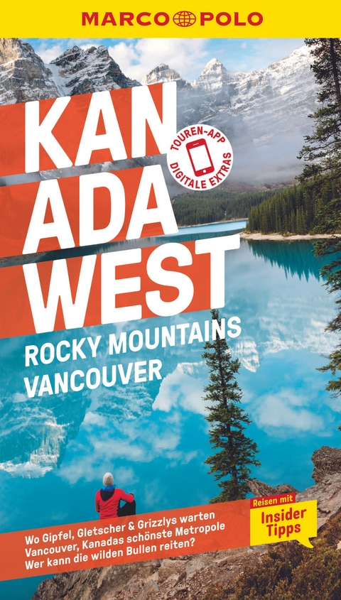 MARCO POLO Reiseführer Kanada West, Rocky Mountains, Vancouver - Karl Teuschl